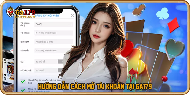 Hướng dẫn cách mở tài khoản tại GA179